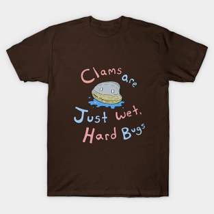 What are clams? T-Shirt